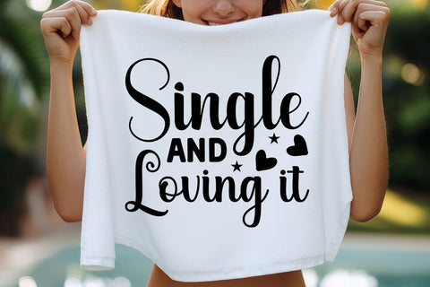 Single and loving it SVG Angelina750 