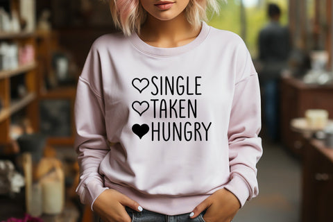Single Taken Hungry | Anti Valentine SVG SVG CraftLabSVG 