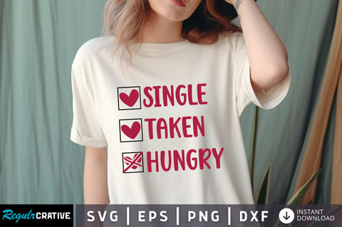 single taken hungry svg Design SVG Regulrcrative 
