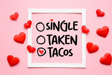 Single Taken Tacos SVG Design SVG Designangry 