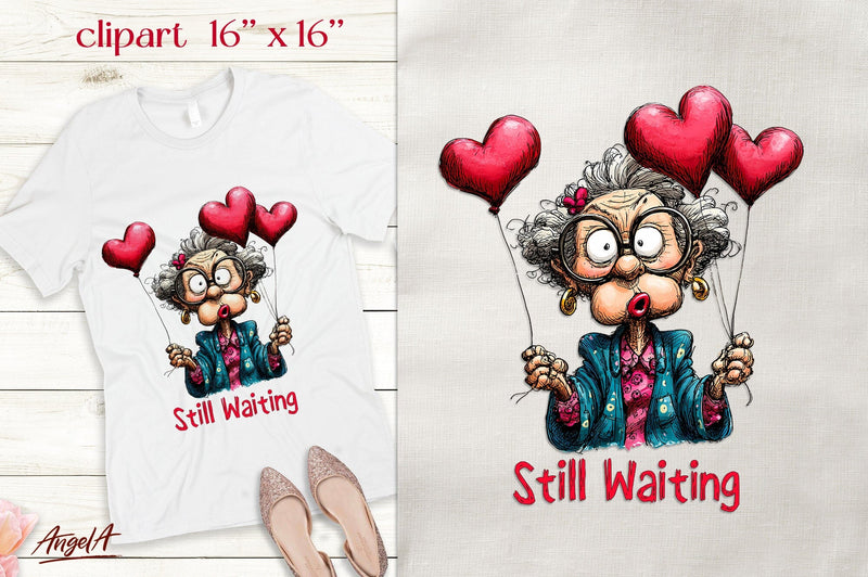 Single Valentine clipart Elderly lady Sarcastic quote PNG Sublimation Angelina Semenova 