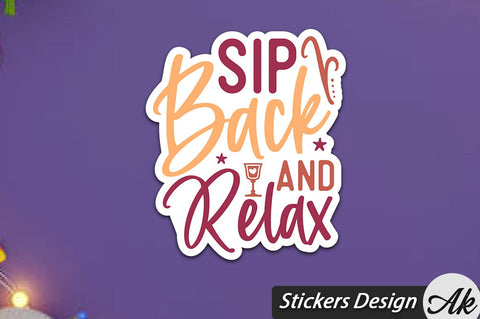 Sip Back And Relax Stickers Design SVG akazaddesign 