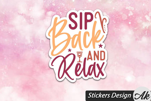 Sip Back And Relax Stickers Design SVG akazaddesign 