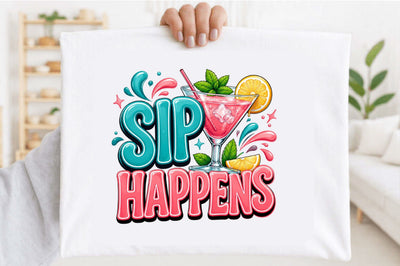 Sip Happens Cocktail PNG Sublimation SVGArt 
