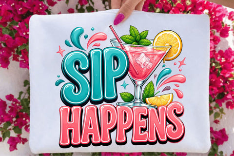 Sip Happens Cocktail PNG Sublimation SVGArt 