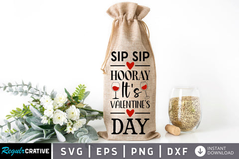 Sip sip hooray its valentines day SVG design SVG Regulrcrative 