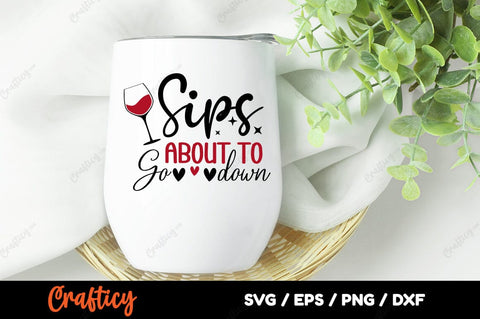 Sips About To Go Down SVG Design SVG Designangry 