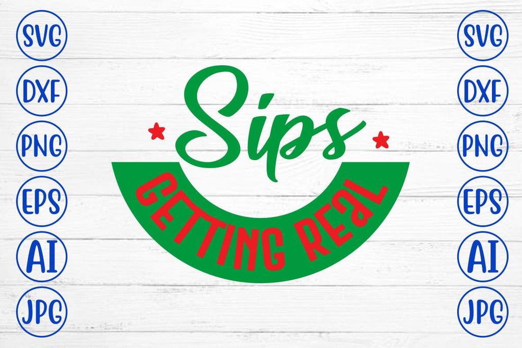 Sips Getting Real - So Fontsy