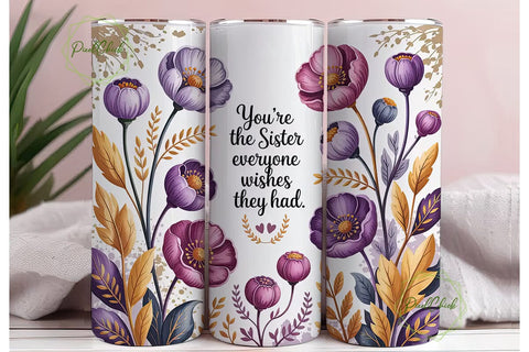Sister Floral Tumbler Wrap PNG Sublimation PixelChick 