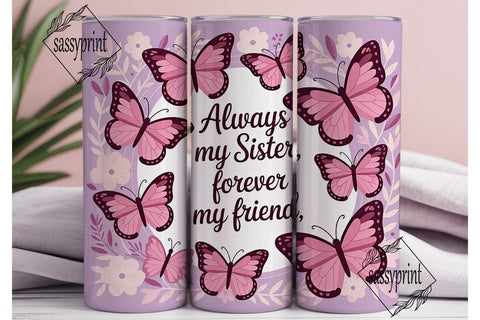 Sister, Forever Friend Tumbler Wrap Sublimation sassyprint 