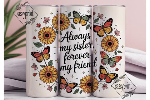 Sister & Friend Sunflower 20oz Tumbler Sublimation sassyprint 