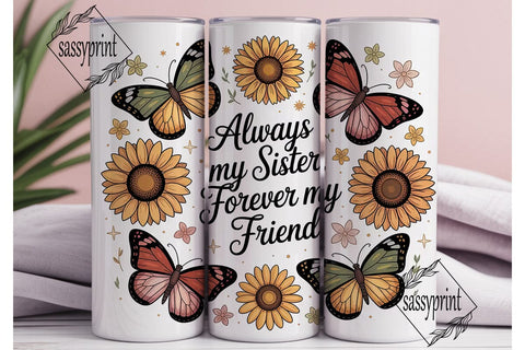 Sister & Friend Sunflower 20oz Tumbler Sublimation sassyprint 