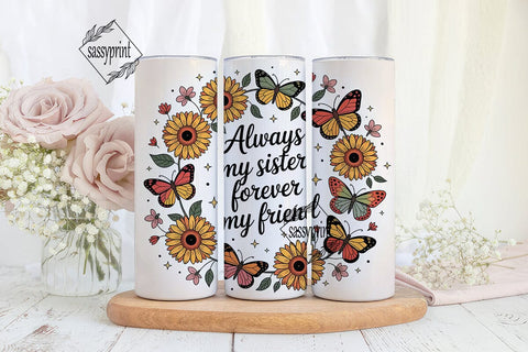 Sister & Friend Sunflower 20oz Tumbler Sublimation sassyprint 
