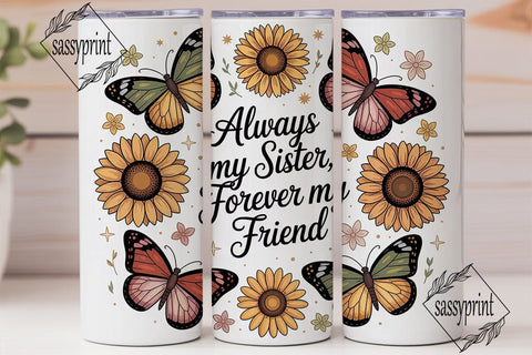 Sister & Friend Sunflower 20oz Tumbler Sublimation sassyprint 