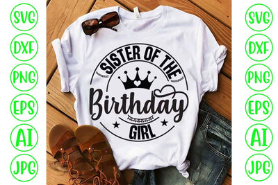 Sister Of The Birthday Girl SVG Design SVG Syaman 