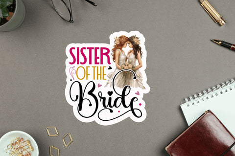 Sister of the bride Sticker Design Sublimation Regulrcrative 
