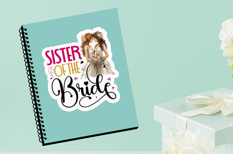 Sister of the bride Sticker Design Sublimation Regulrcrative 