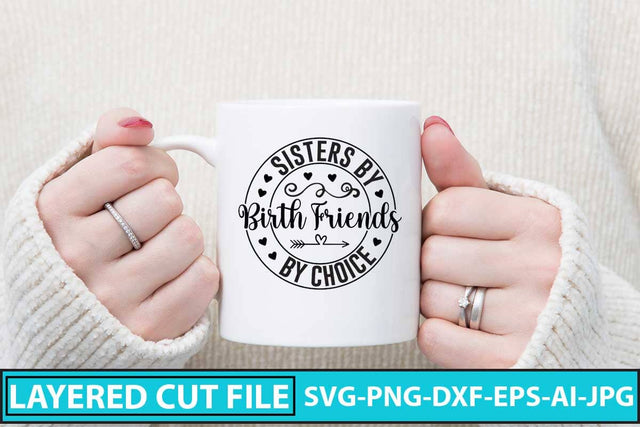 Sisters By Birth Friends By Choice SVG Design SVG Syaman 