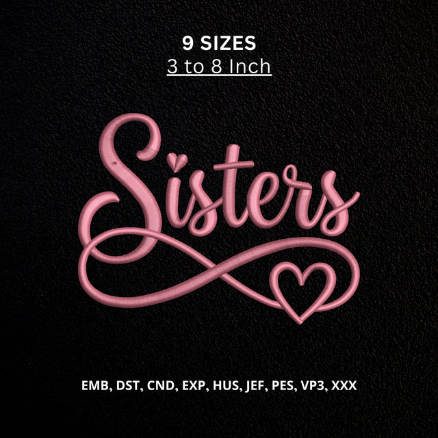 Sisters Infinity Heart Machine Embroidery Design – Sister Love Embroidery File, Family Sister Gift, Best Sister Design Embroidery/Applique DESIGNS PatternFeed8 