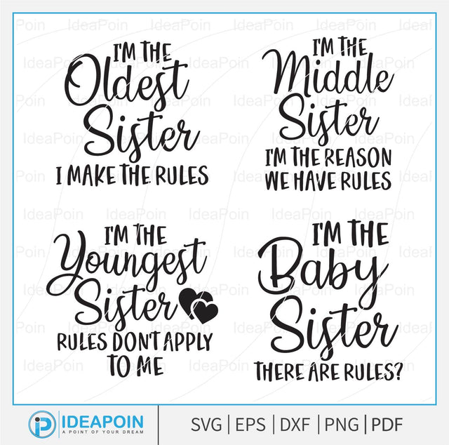 Sisters Svg Bundle, Youngest Sister Svg, I'm the oldest sister I make the rules-Sister Shirt Svg, Middle Sister Gifts, Middle Sister SVG Dinvect 