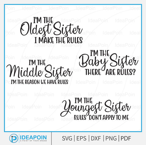 Sisters Svg Bundle, Youngest Sister Svg, I'm the oldest sister I make the rules-Sister Shirt Svg, Middle Sister Gifts, Middle Sister SVG Dinvect 