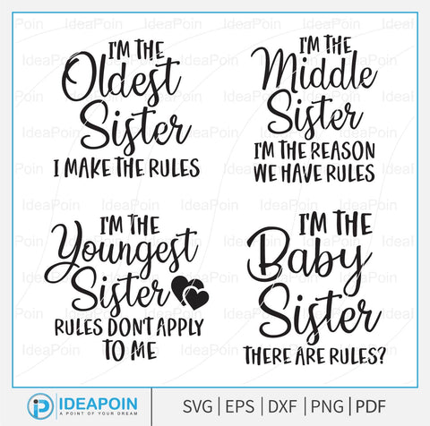 Sisters Svg Bundle, Youngest Sister Svg, I'm the oldest sister I make the rules-Sister Shirt Svg, Middle Sister Gifts, Middle Sister SVG Dinvect 