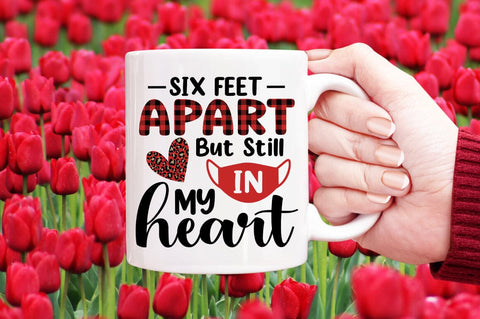Six Feet Apart But Still My Heart SVG Design SVG Designangry 