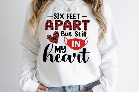 Six Feet Apart But Still My Heart SVG Design SVG Designangry 