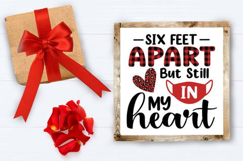 Six Feet Apart But Still My Heart SVG Design SVG Designangry 