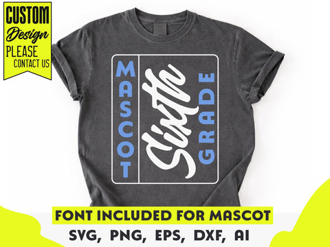 Sixth Grade Mascot SVG, Teacher Staff Shirt Design SVG DesignDestine 