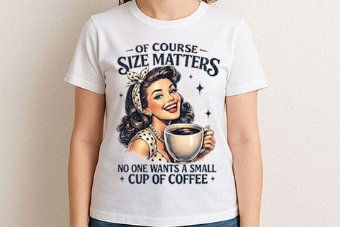 Size Matters Coffee PNG Funny Retro Woman Coffee Sublimation Design SVG BillahCrafts 