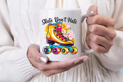 Skate dont hate PNG Design Sublimation Regulrcrative 