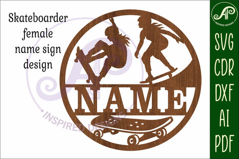 Skateboarder female Name sign svg laser cut template SVG APInspireddesigns 