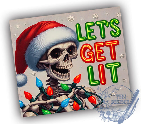 Skeleton Christmas, Let’s Get Lit, Sarcastic Tumbler, 20oz Tumbler, Holiday Sublimation, Funny Drinkware, PNG File, Christmas Humor Sublimation ToriDesigns 