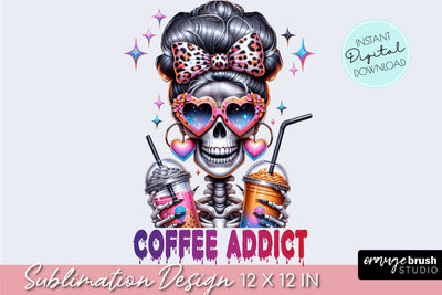 Skeleton Coffee Sublimation, Skull Mom, Snarky Skeleton PNG Sublimation OrangeBrushStudio 