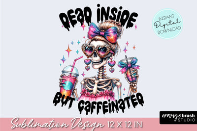 Skeleton Coffee Sublimation, Skull Mom, Snarky Skeleton PNG Sublimation OrangeBrushStudio 