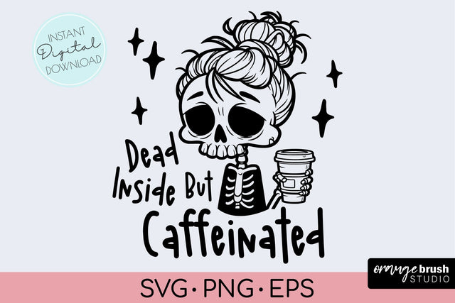 Skeleton Coffee SVG, Halloween Skull SVG - Funny Quote SVG OrangeBrushStudio 