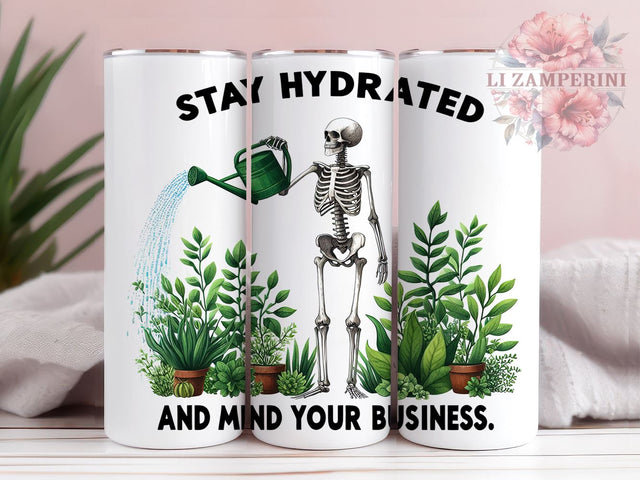 Skeleton Plant Lover 20oz Tumbler Wrap PNG, Stay Hydrated and Mind Your Business Tumbler Png, Straight & Tapered Tumbler Wrap, Instant Digital Download Sublimation Li Zamperini 