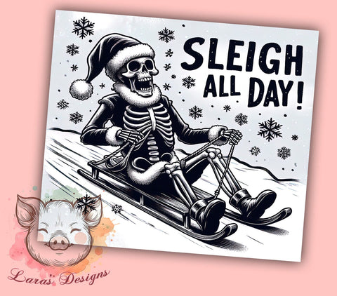Skeleton Santa Tumbler, Sleigh All Day Design, Christmas Sublimation, 20oz Tumbler Wrap, Digital Download, Funny Holiday Gifts, Snowflake PNG Sublimation Lara' s Designs 