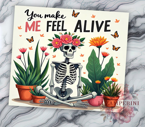 Skeleton Tumbler, Feel Alive Gift, Halloween Drinkware, Inspirational Sublimation, Spooky Decor, Fun Quotes Mug, Unique Gifts Sublimation Li Zamperini 