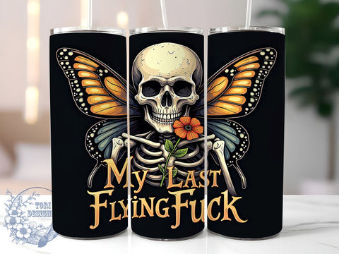 Skeleton Tumbler Wrap, Last Flying Fuck Tumbler, 20oz Sublimation, Funny Skeleton Design, Edgy Drinkware, Unique Gift Idea, Holiday Skeleton Tumbler Sublimation ToriDesigns 