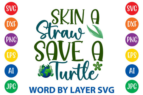Skin A Straw Save A Turtle SVG DESIGN SVG Rafiqul20606 