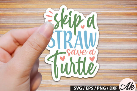 Skip a straw save a turtle Stickers SVG Design SVG akazaddesign 