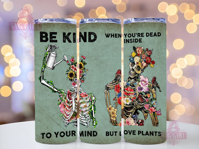 Skull Be Kind To Your Mind 20oz Tumbler Wrap Sublimation Design, Straight Tapered Tumbler Wrap, Skeleton floral Tumbler Png, Instant Digital Download Sublimation SvggirlplusArt 