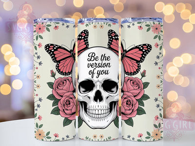 Skull Butterfly Quote 20oz Tumbler, Be The Version Of You Quote, Sarcastic Tumbler Wrap, Funny Dark Humor PNG Design, Sublimation Design, 20oz Tumbler Wrap, Gothic Cup Design Sublimation SvggirlplusArt 