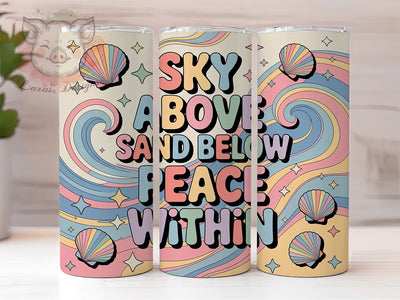Sky Sand Peace 20oz Tumbler Wrap, Sky Above Sand Below Sublimation, Peace Within PNG, Beach Vibes Design, 20oz Tumbler Wrap, Coastal Lifestyle Sublimation, Summer Vibes Wrap Sublimation Lara' s Designs 