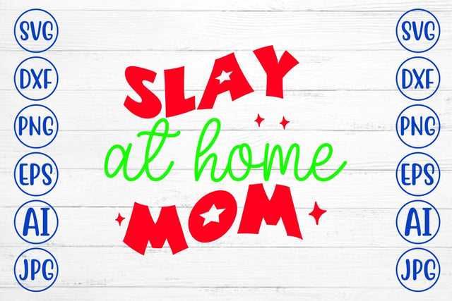 Slay At Home Mom Retro SVG SVG Syaman 