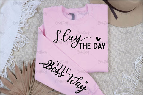 Slay the day Sleeve SVG Design SVG Designangry 