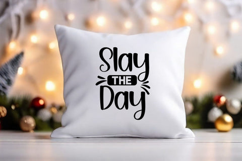 slay the day svg Design SVG Designangry 