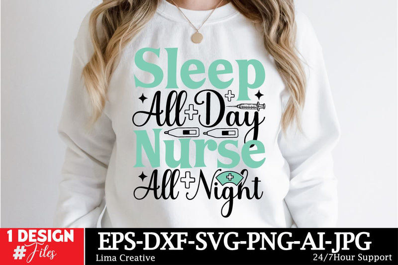Sleep All Day Nurse All NIght SVG Cut File, Nurse Sublimation, Nurse T-shirt Design ,Nurse SVG Clip Art , Nurse Sublimation quotes , Nurse Retro T-shirt Design SVG Insomnia Std 